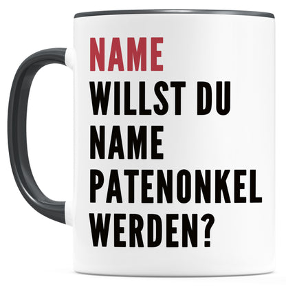 Keramiktasse für Patenonkel frage Willst du mein Patenonkel werden Keramiktasse 330 ml (Schwarz)