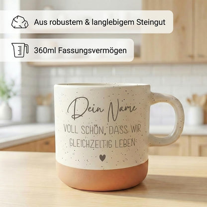 Voll schön dass wir gleichzeitig leben Steingut Tasse personalisiert mit Gravur Lieblingsmensch BFF Geschenk Bestie Herzensmensch