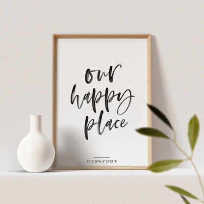 Our Happy Place Poster Koordinaten Stadt Ort Zu Hause Heimat Kalligraphie Personalisierbar