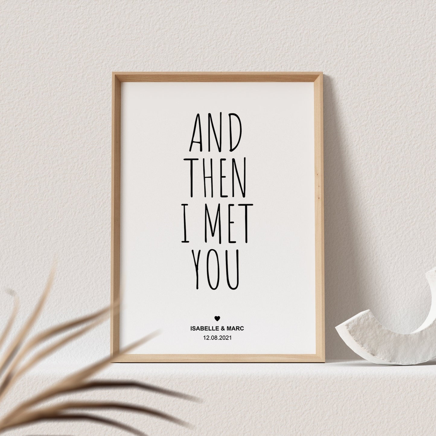 And Then I Met You Poster Personalisiert Liebesposter Hochzeitsposter Hochzeitstag Jahrestag Geschenk