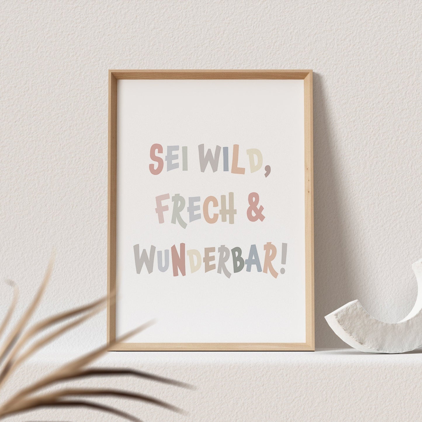 Sei Frech Wild Und Wunderbar Poster Bild Mädchen Junge Kinderzimmer Babyzimmer Deko Spruch Geschenk
