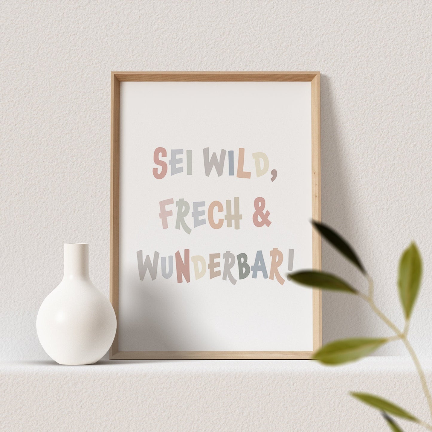 Sei Frech Wild Und Wunderbar Poster Bild Mädchen Junge Kinderzimmer Babyzimmer Deko Spruch Geschenk
