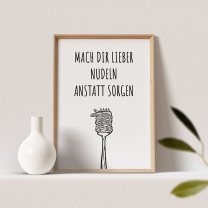 Poster Küche Pasta Bild Küche Lustig Küchenposter Spruch Nudeln Küchendekoration (OHNE RAHMEN)