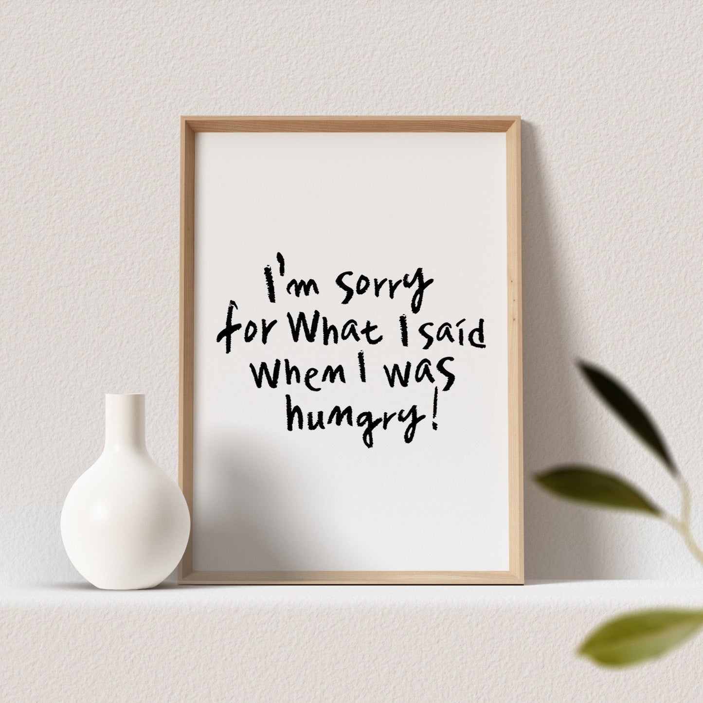 I'm Sorry For What I Said When I Was Hungry Poster Bild Küche Küchenposter Spruch Wanddeko Küchendekoration (OHNE RAHMEN)