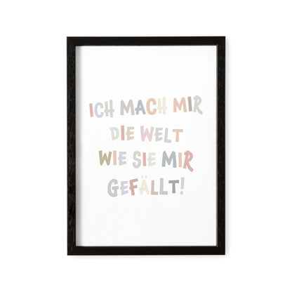 Poster Kinderzimmer Bild Deko Für Babyzimmer Ich Mach Mir Die Welt Wie Sie Mir Gefällt