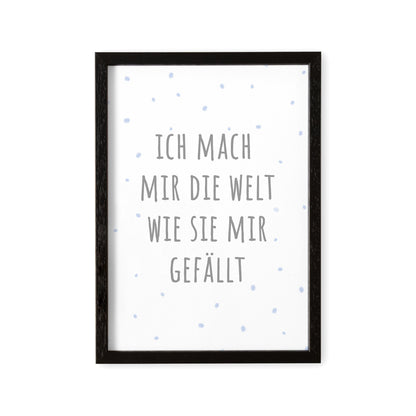Deko Kinderzimmer Babyzimmer Junge Mach Mir Die Welt Wie Sie Mir Gefällt Poster Bild