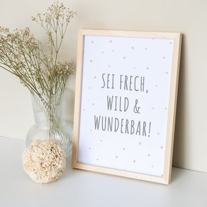 Sei Frech Wild Und Wunderbar Babyzimmer Deko Poster Bild Für Kinderzimmer Mädchen