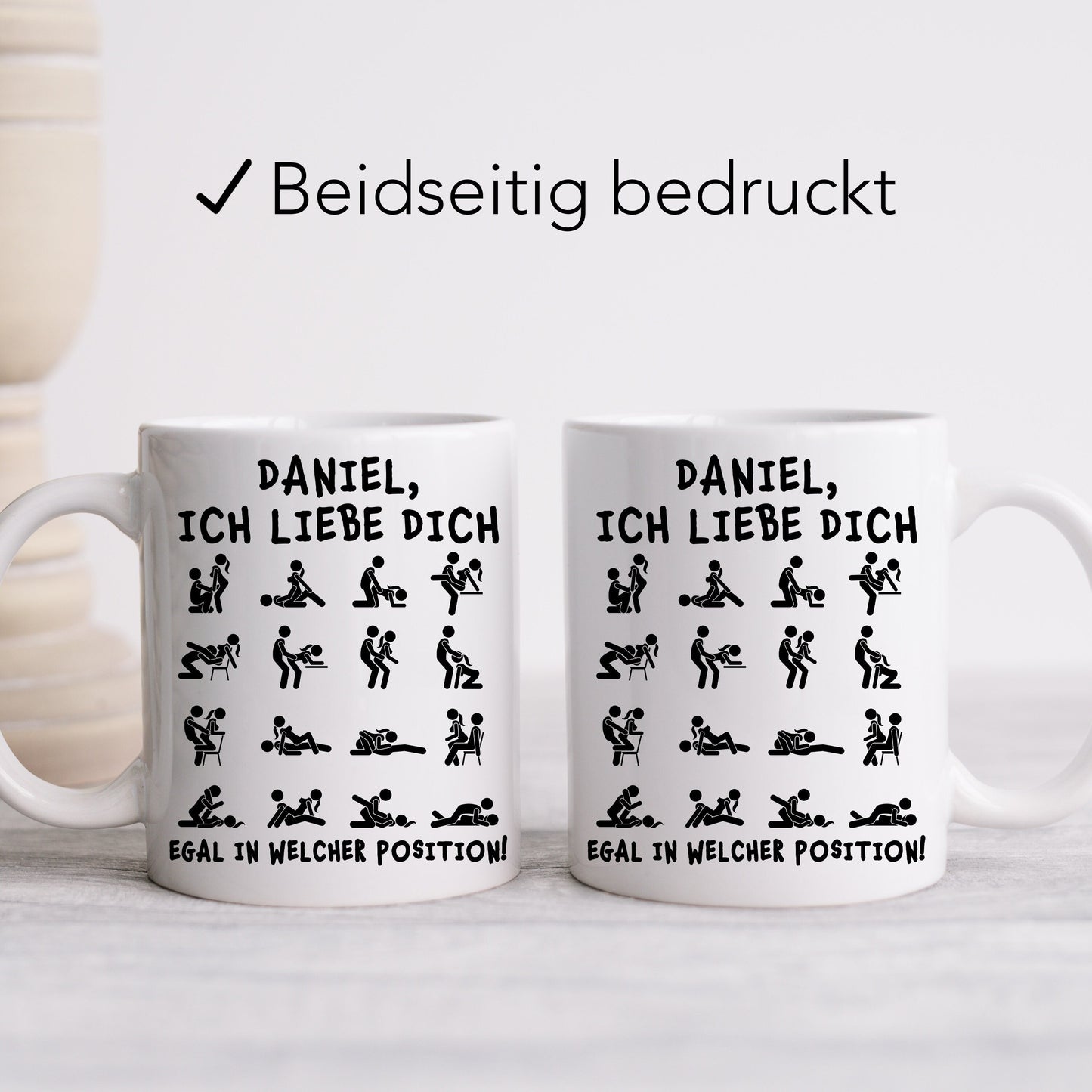 Tasse Personalisiert für Freund Freundin Partner "Ich liebe dich egal in welcher Position" Valentinstag Jahrestag Lustier Spruch Geschenk