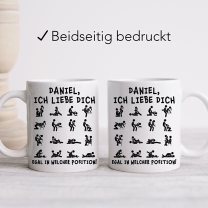 Tasse Personalisiert für Freund Freundin Partner "Ich liebe dich egal in welcher Position" Valentinstag Jahrestag Lustier Spruch Geschenk