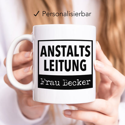 Chef Geschenk "Anstaltsleitung" Tasse Personalisiert für Chefin Abteilungsleiter Lustige Kaffeetasse für Büro Kaffeebecher mit Spruch