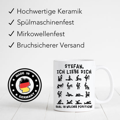 Tasse Personalisiert für Freund Freundin Partner "Ich liebe dich egal in welcher Position" Valentinstag Jahrestag Lustier Spruch Geschenk