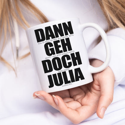 Dann Geh Doch Tasse Personalisiert zum Abschied Kollegin Kollege Jobwechsel Lustiges Abschiedsgeschenk Arbeitskollegin