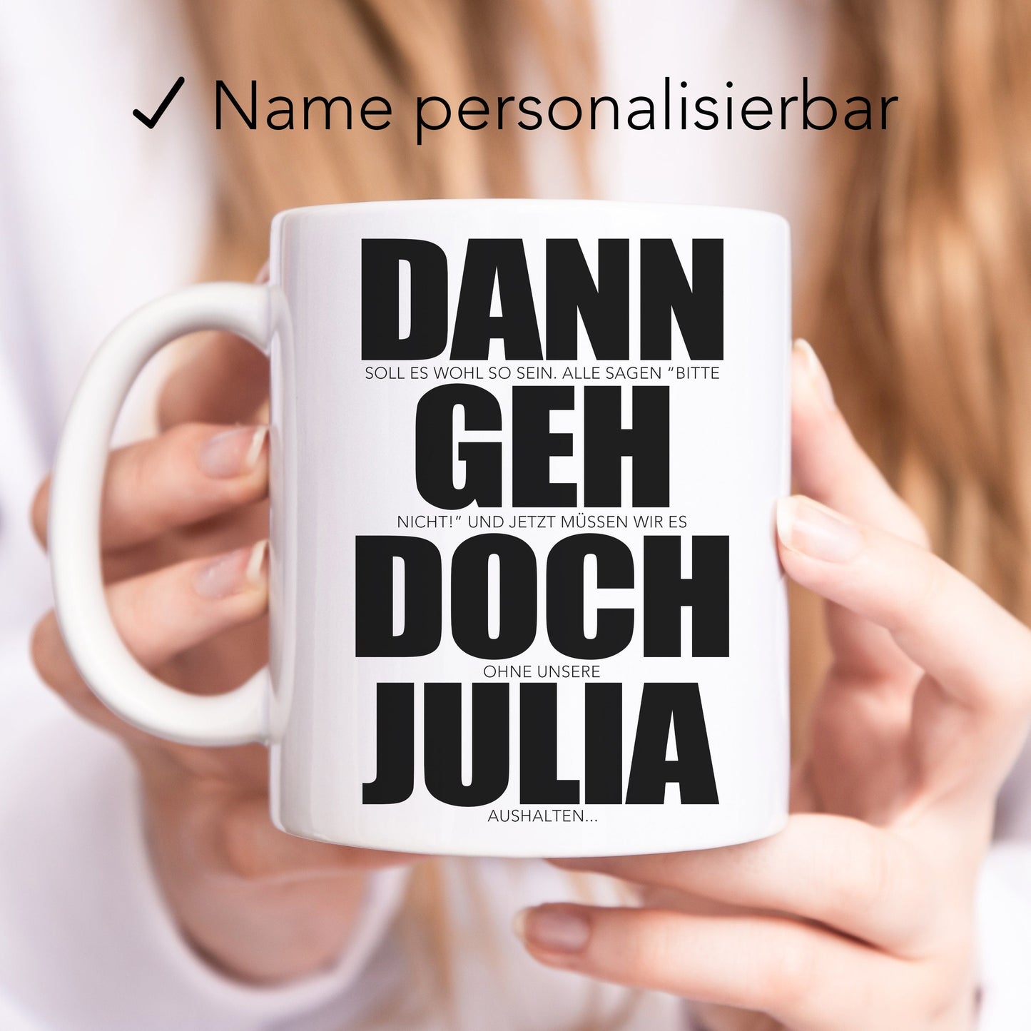 Dann Geh Doch Tasse Personalisiert zum Abschied Kollegin Kollege Jobwechsel Lustiges Abschiedsgeschenk Arbeitskollegin