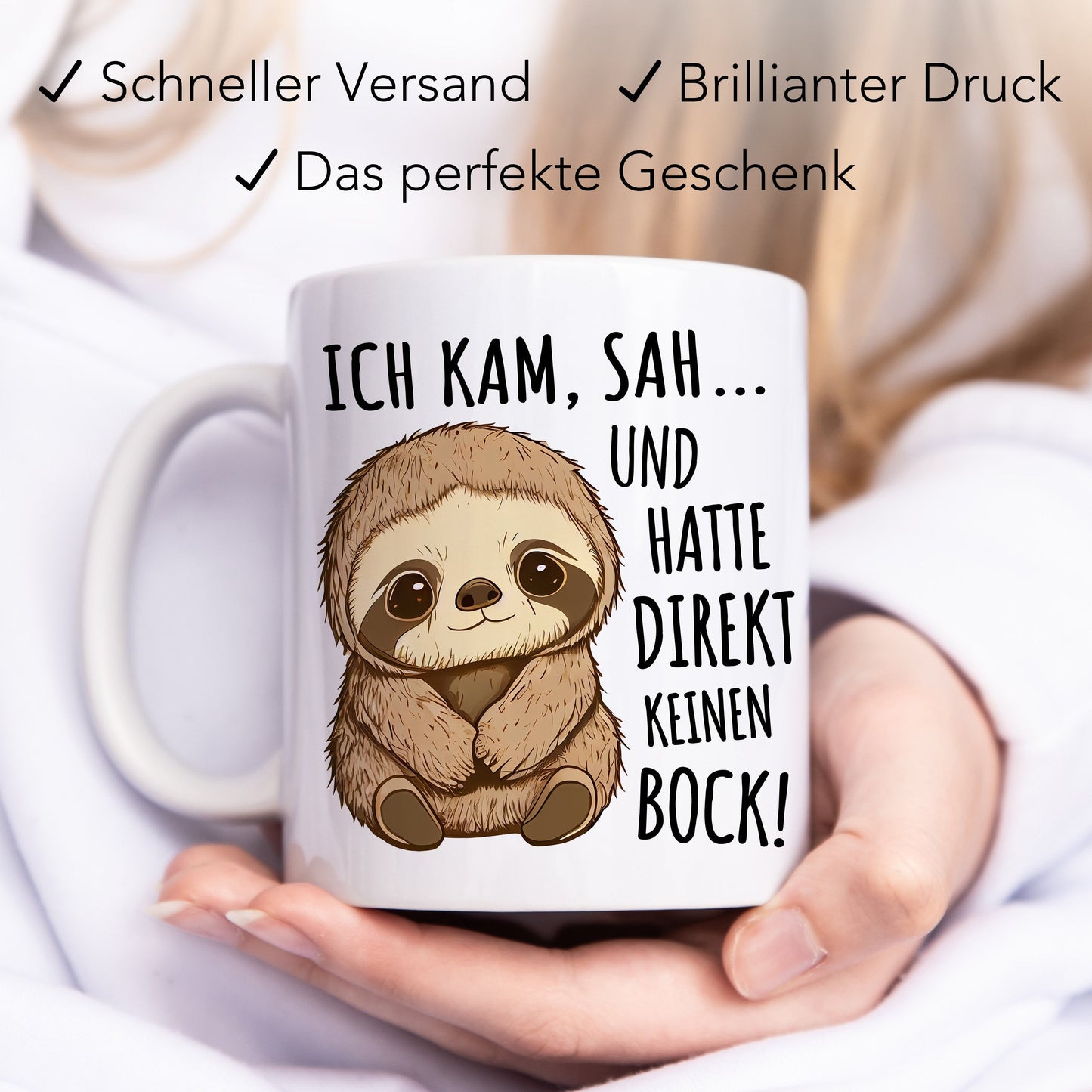 Faultier Tasse "Ich kam sah und hatte direkt keinen Bock" Kaffeetasse mit lustigem Spruch für Kollegin Geschenk