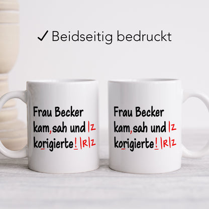 Lehrer Geschenk Tasse "Ich kam sah und korrigierte" personalsisiert für Grundschul Lehrerin Deutschlehrer Grundschullehrerin