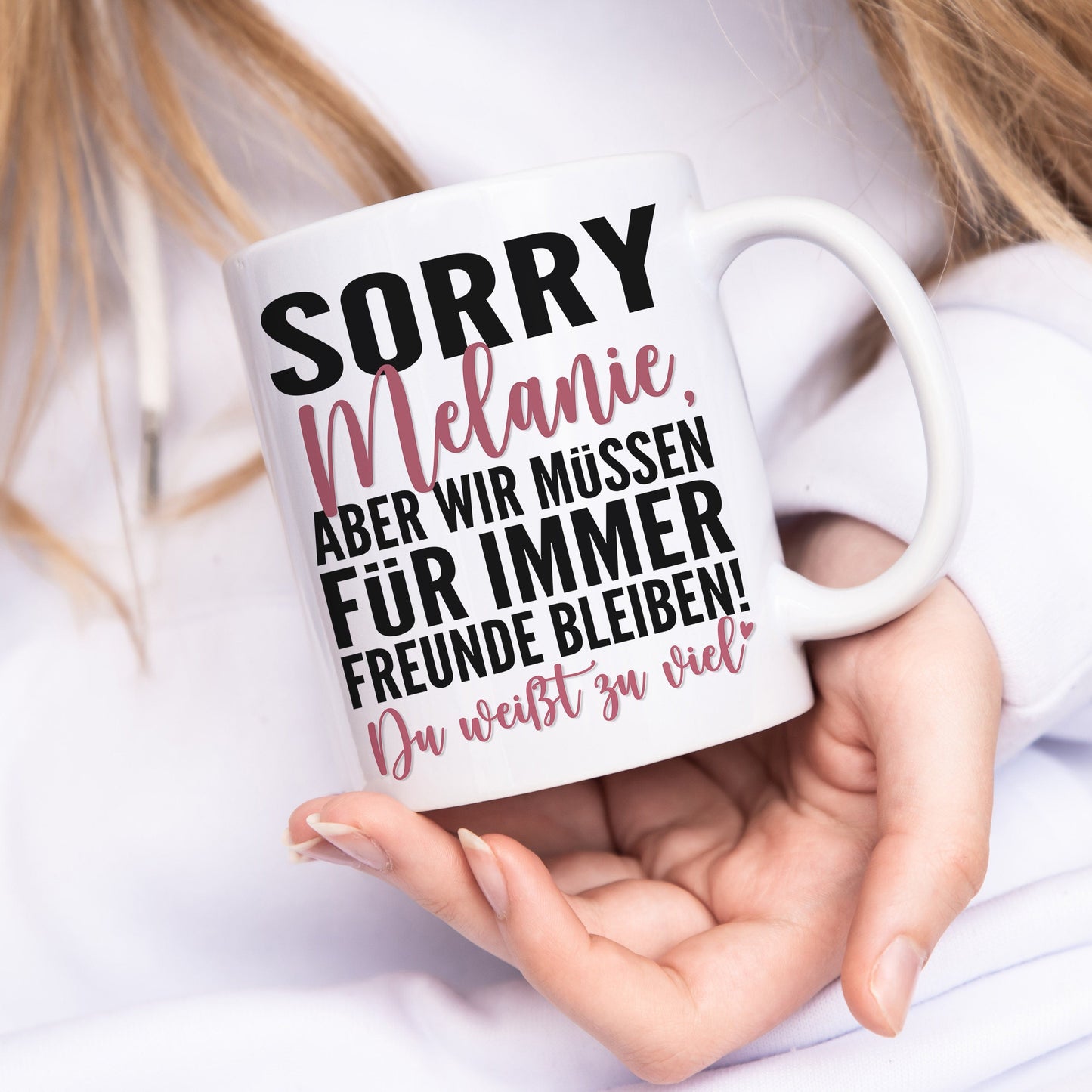 Sorry aber wir müssen für immer befreundet bleiben Tasse personalisiert Freundschaft Geschenk beste Freundin Geburtstag