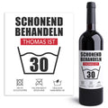 Schonend Behandeln 30. Geburtstag personalisierte Flaschenetiketten Geschenk Geburtstag Weinetiketten selbstklebend 2 Stück | 10x12 cm