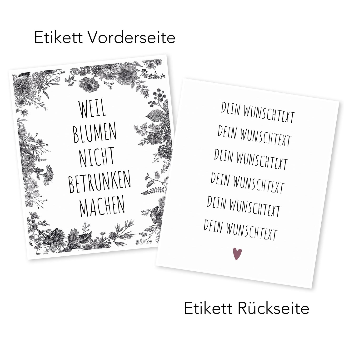 Weil Blumen nicht betrunken machen Flaschenetiketten personalisiert Geburtstagsgeschenk Frau Etiketten selbstklebend 2 Stück | 10x12 cm