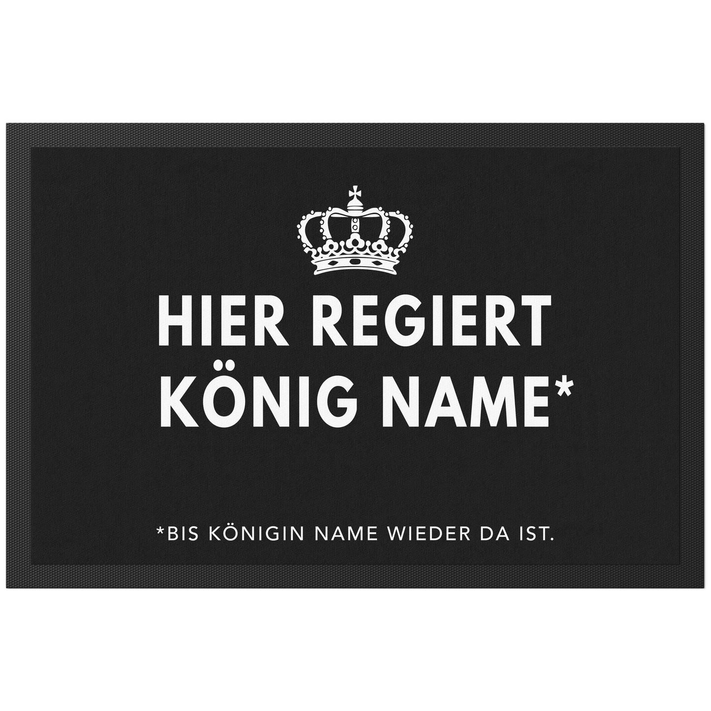 Lustige Fußmatte personalisiert König Königin Wohnung Einweihungsgeschenk witzig Geschenk zum Einzug Schmutzfangmatte für Innen 60x40 cm