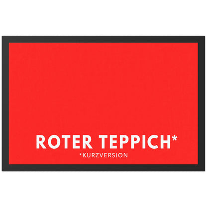 Roter Teppich Fußmatte Innen lustig Geschenk witzige Schmutzfangmatte Rot Einweihungsgeschenk Wohnung Fußabtreter für Innen 60x40 cm