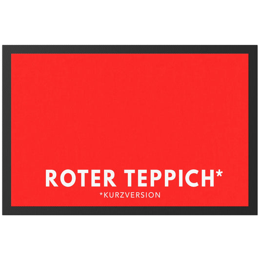 Roter Teppich Fußmatte Innen lustig Geschenk witzige Schmutzfangmatte Rot Einweihungsgeschenk Wohnung Fußabtreter für Innen 60x40 cm