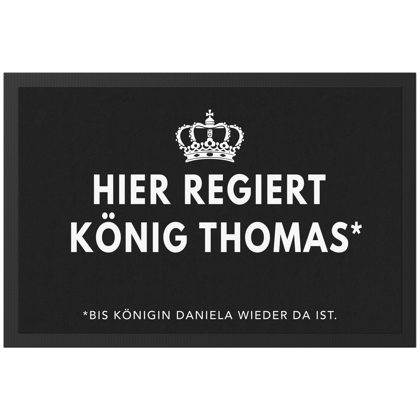 Lustige Fußmatte personalisiert König Königin Wohnung Einweihungsgeschenk witzig Geschenk zum Einzug Schmutzfangmatte für Innen 60x40 cm