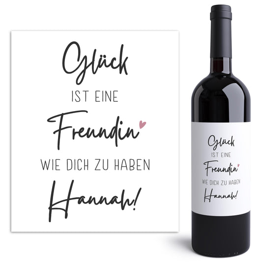 Glück ist eine Freundin wie dich zu haben Weinetiketten personalisiert Geburtstagsgeschenk Geburtstag Frau Wein Etiketten 2 Stk. | 10x12 cm