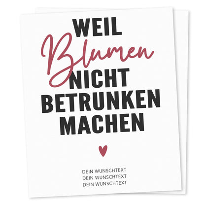 Weil Blumen nicht betrunken machen Weinetiketten personalisiert Geburtstagsgeschenk Frau Flaschenetiketten selbstklebend 2 Stück | 10x12 cm