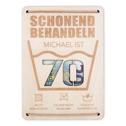 Schonend Behandeln 70. Geburtstag Geldgeschenk personalisiert Geldverpackung Verpackung Geld Geburtstagsgeschenk Geschenkkarte Holz 12x17 cm