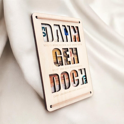 Dann geh doch Karte Abschiedsgeschenk Kollege personalisiertes Geschenk Kollegin Jobwechsel Geldgeschenk Geschenkkarte Holz 12x17 cm