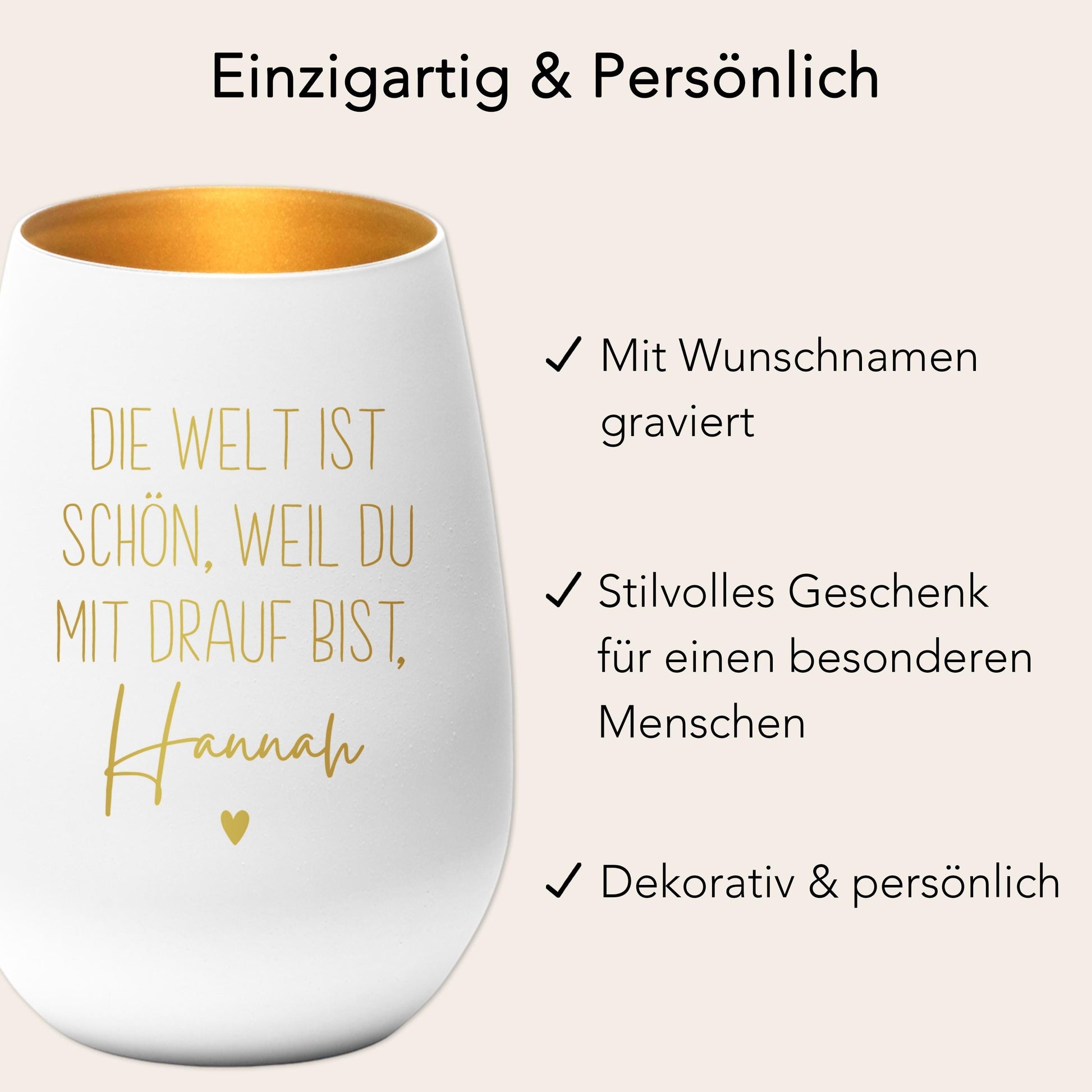 Die Welt ist schön Weil du mit Drauf bist Windlicht personalisiert Geschenk Freundin Frau Teelicht Kerzenglas mit Gravur (Weiß)