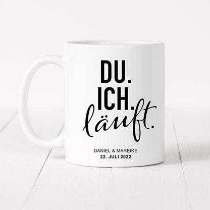 Du Ich Läuft Tasse Personalisiert mit Name + Datum Jahrestag Hochzeitstag Hochzeitsgeschenk