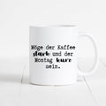 Kaffee Tasse Kaffeebecher Kaffeetasse Lustiger Spruch Montag Arbeit Büro Geschenk