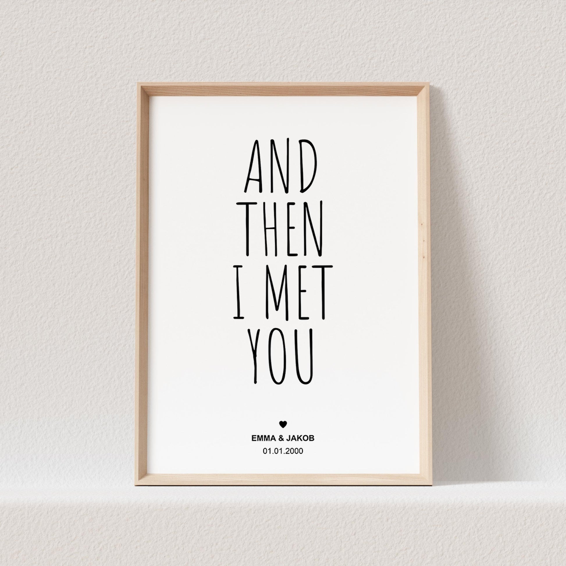 And Then I Met You Poster Personalisiert Liebesposter Hochzeitsposter Hochzeitstag Jahrestag Geschenk