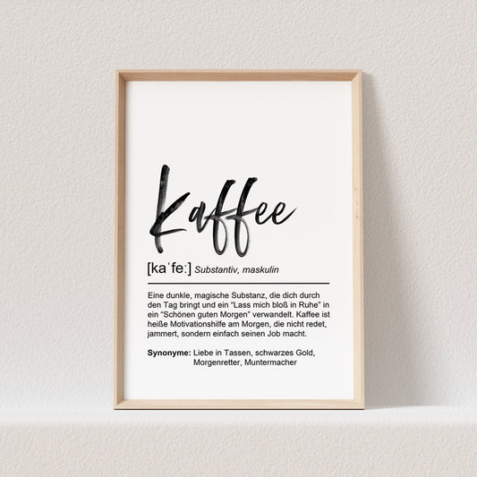 Kaffee Definition Poster Küche Küchenbild Küchenposter Kaffeeliebhaber Kaffeetrinker Geschenk