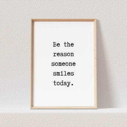 Be The Reason Someone Smiles Today Poster Print Bild Positiver Spruch Geschenk
