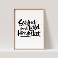 Sei Frech Und Wild Und Wunderbar Poster Bild Mädchen Junge Kinderzimmer Babyzimmer Deko Spruch Geschenk