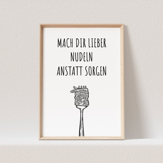 Poster Küche Pasta Bild Küche Lustig Küchenposter Spruch Nudeln Küchendekoration (OHNE RAHMEN)