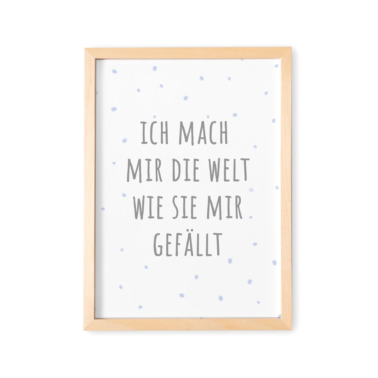 Deko Kinderzimmer Babyzimmer Junge Mach Mir Die Welt Wie Sie Mir Gefällt Poster Bild