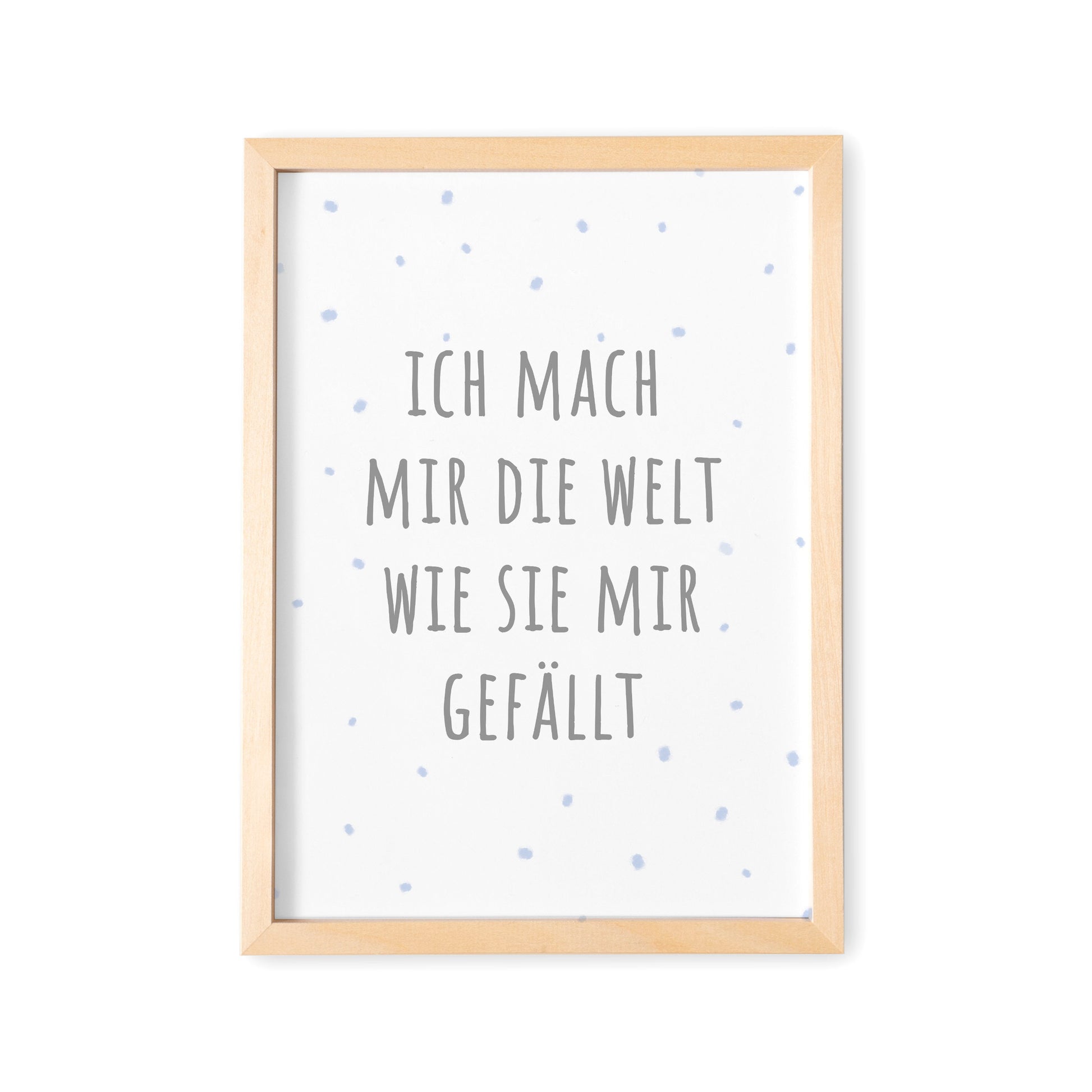 Deko Kinderzimmer Babyzimmer Junge Mach Mir Die Welt Wie Sie Mir Gefällt Poster Bild