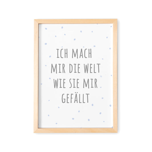 Deko Kinderzimmer Babyzimmer Junge Mach Mir Die Welt Wie Sie Mir Gefällt Poster Bild