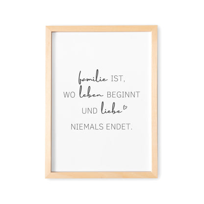 Familie Poster Familienposter Bild Spruch "Familie Ist Wo Leben Beginnt und Liebe Niemals Endet"