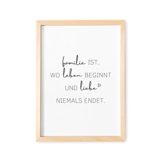 Familie Poster Familienposter Bild Spruch "Familie Ist Wo Leben Beginnt und Liebe Niemals Endet"