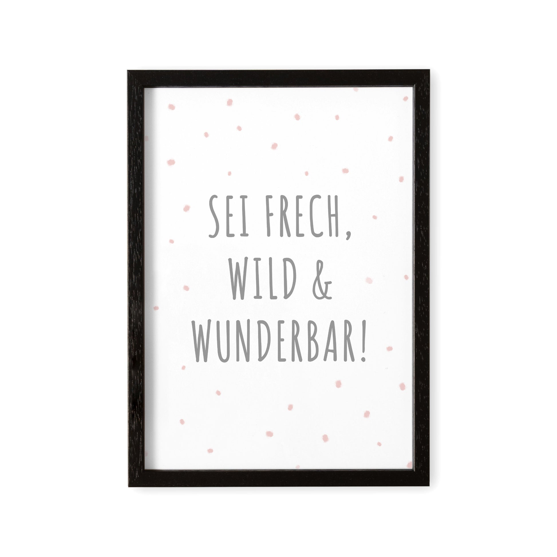 Sei Frech Wild Und Wunderbar Babyzimmer Deko Poster Bild Für Kinderzimmer Mädchen