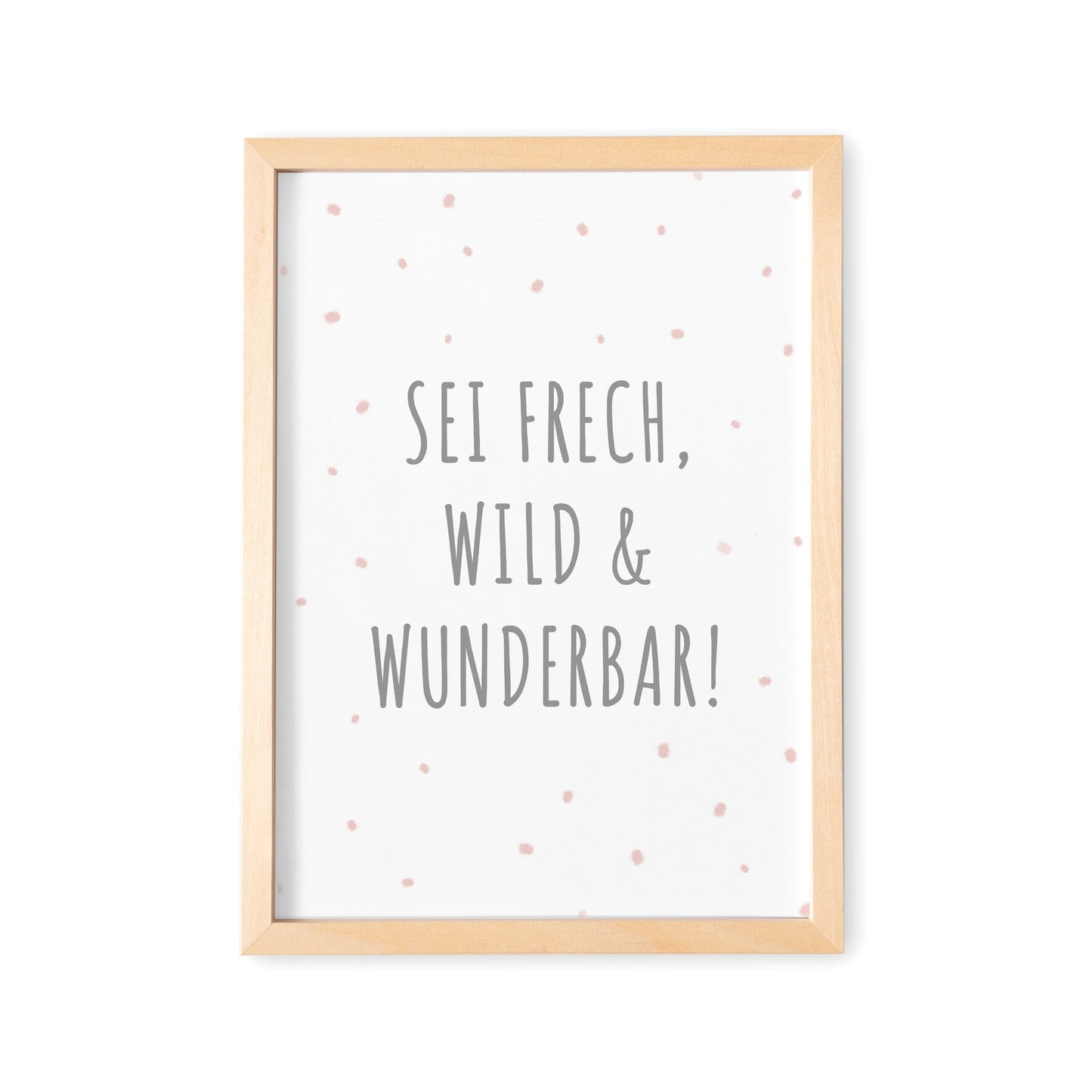 Sei Frech Wild Und Wunderbar Babyzimmer Deko Poster Bild Für Kinderzimmer Mädchen