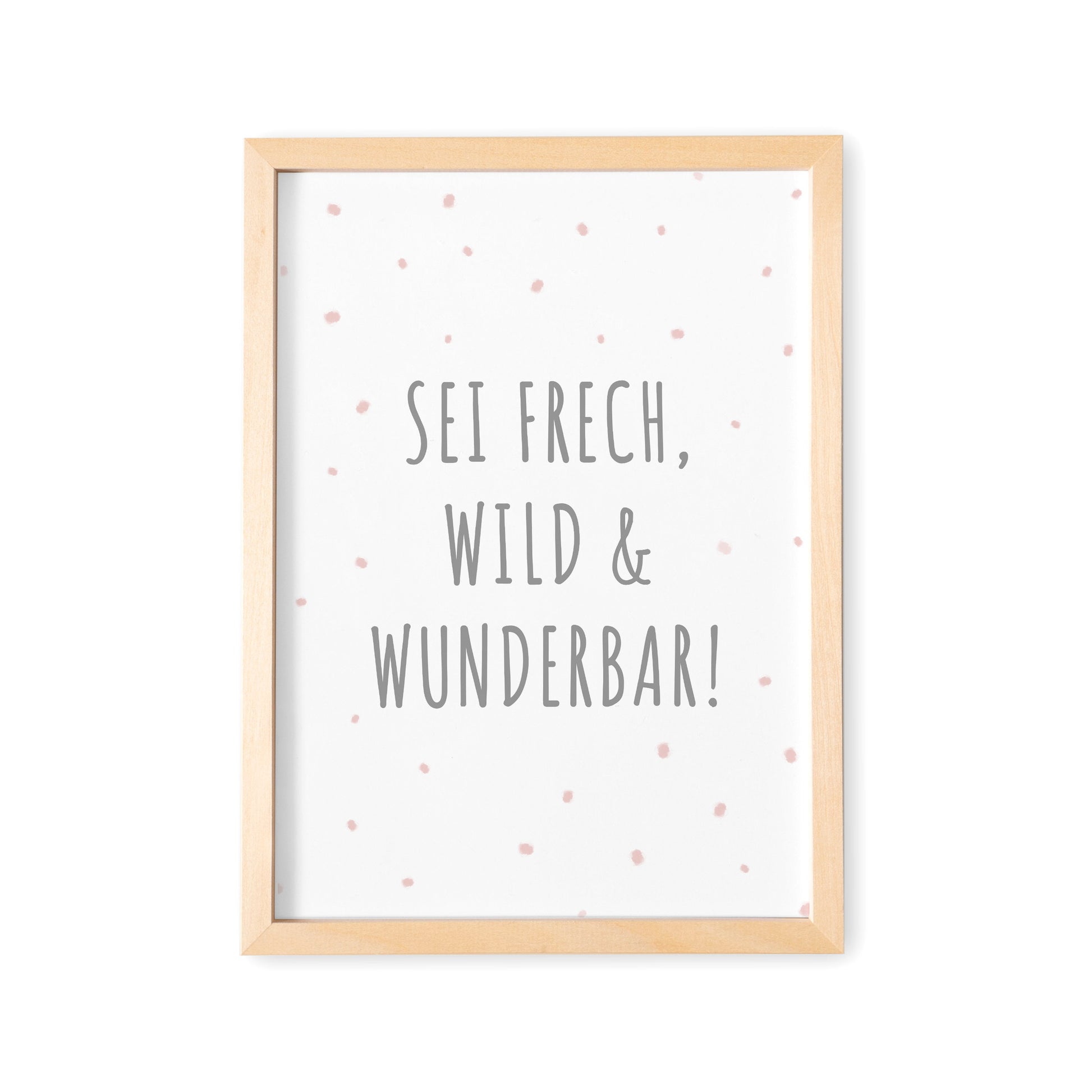 Sei Frech Wild Und Wunderbar Babyzimmer Deko Poster Bild Für Kinderzimmer Mädchen