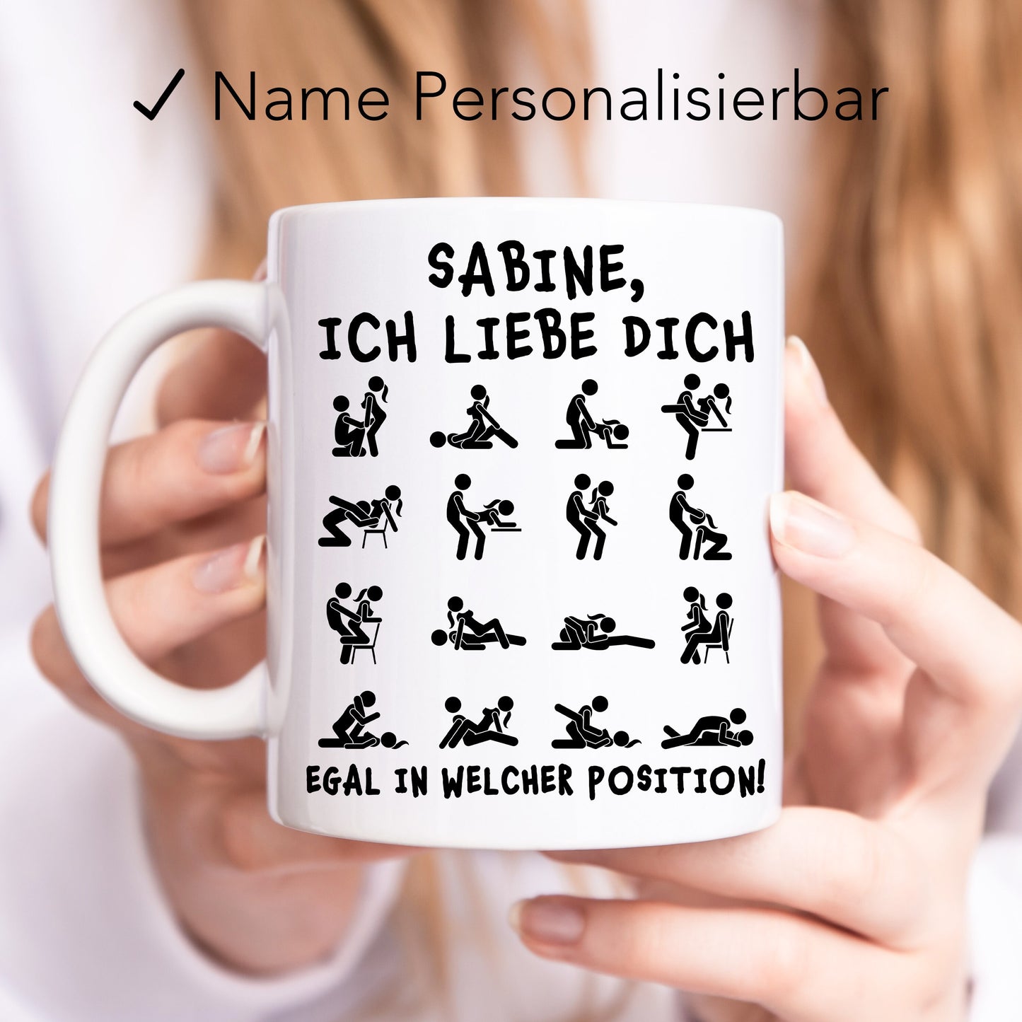 Tasse Personalisiert für Freund Freundin Partner "Ich liebe dich egal in welcher Position" Valentinstag Jahrestag Lustier Spruch Geschenk