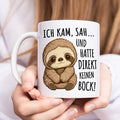 Faultier Tasse "Ich kam sah und hatte direkt keinen Bock" Kaffeetasse mit lustigem Spruch für Kollegin Geschenk